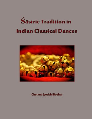 Sastric Tradition in Indian Classical Dances