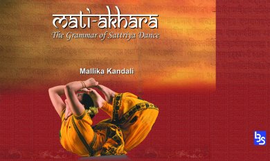 Mati-Akhara: The Grammar of Sattriya Dance